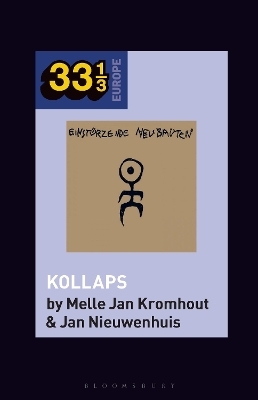 Einst&uuml;rzende Neubauten's Kollaps - Melle Jan Kromhout, Jan Nieuwenhuis