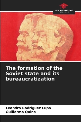 The formation of the Soviet state and its bureaucratization