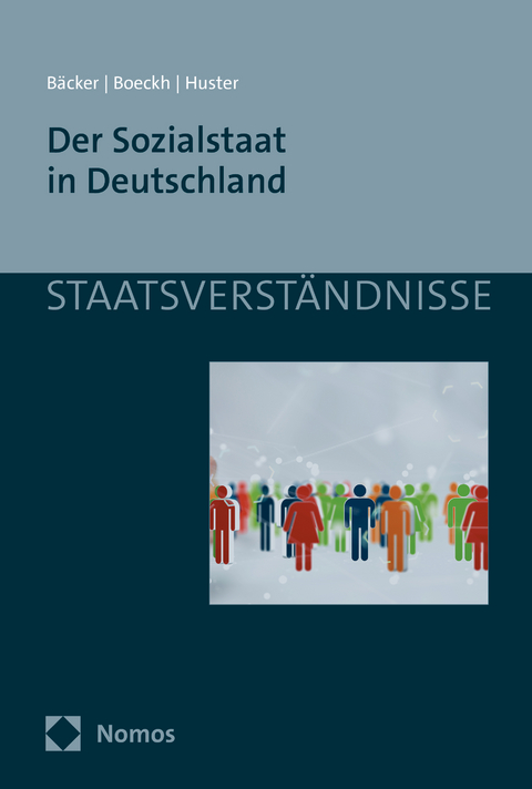 Der Sozialstaat in Deutschland - Gerhard B&auml;cker, J&uuml;rgen Boeckh, Ernst-Ulrich Huster