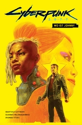Cyberpunk 2077 Comics: Wo ist Johnny - Bartosz Sztybor, Giannis Milonogiannis