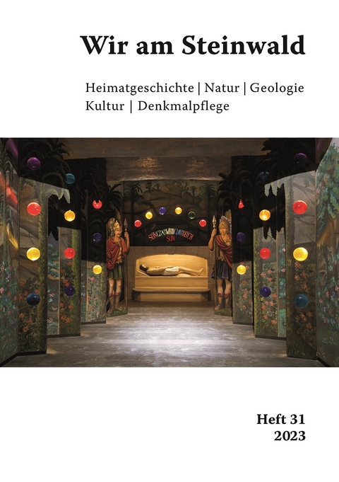 Wir am Steinwald / Wir am Steinwald Heft 31/2023 - Adalbert Busl, Hans G&uuml;nther Lauth, Andreas Peterek