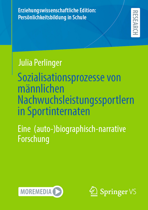 Sozialisationsprozesse von m&auml;nnlichen Nachwuchsleistungssportlern in Sportinternaten - Julia Perlinger