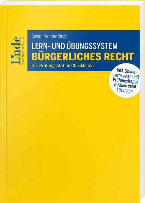 Lern- und &Uuml;bungssystem B&uuml;rgerliches Recht - Martina Brugger, Susanna Eder, Johannes Flume, Michael Ganner, Thomas Pixner, Peter Poneder, Martina Schickmair, Maria-Kristina Steiner, Caroline Voithofer, Helena Ziegler-Finsterer