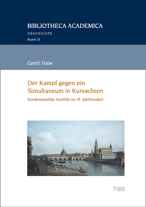Der Kampf gegen ein Simultaneum in Kursachsen - Gerrit Heim