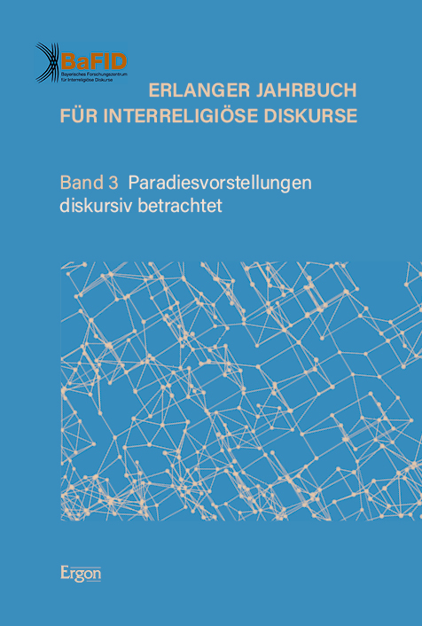 Erlanger Jahrbuch f&uuml;r Interreligi&ouml;se Diskurse