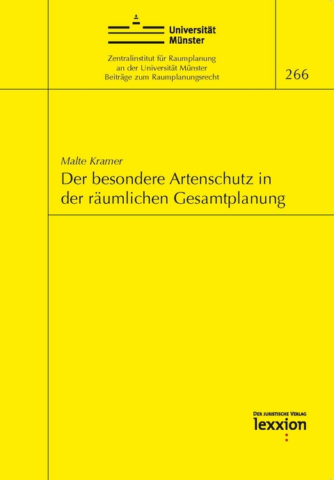 Der besondere Artenschutz in der r&auml;umlichen Gesamtplanung - Kramer Malte