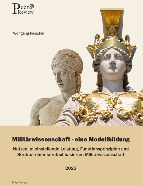 Milt&auml;rwissenschaft - Eine Modellbildung - Wolfgang Peischel