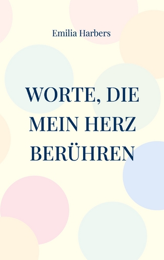 Worte, die mein Herz berühren