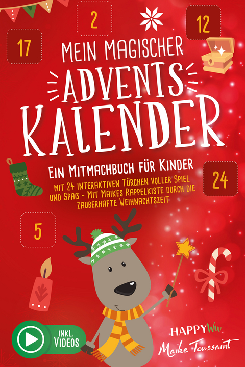 Mein magischer Adventskalender - Ein Mitmachbuch f&uuml;r Kinder - Maike Toussaint