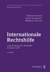 Internationale Rechtshilfe - Andreas Donatsch, Stefan Heimgartner, Madeleine Simonek