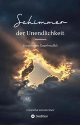 Schimmer der Unendlichkeit - Roswitha Weissteiner