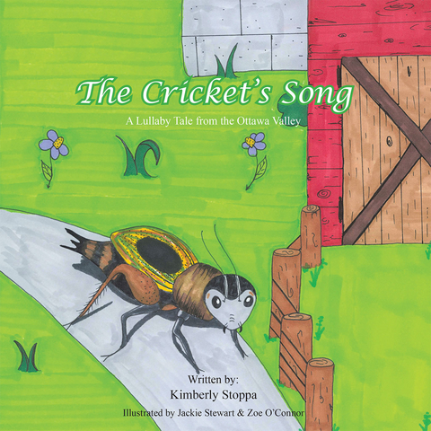 The Cricket&rsquo;S Song - Kimberly Stoppa