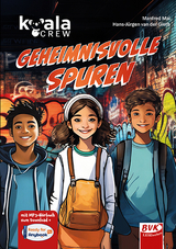 Koala Crew &ndash; Geheimnisvolle Spuren - Manfred Mai, Hans-J&uuml;rgen van der Gieth