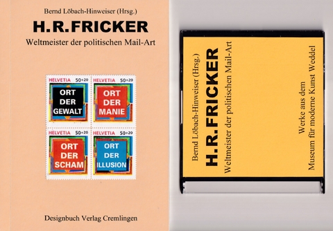 H. R. Fricker - Weltmeister der politischen Mail-Art - Bernd L&ouml;bach-Hinweiser