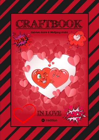 CRAFTBOOK - VERLIEBT - LIEBE MOTIVE - FREUNDSCHAFTSBAND - BASTELN - RÄTSEL - AUSMALVORLAGEN - AUFGABEN - HERZEN