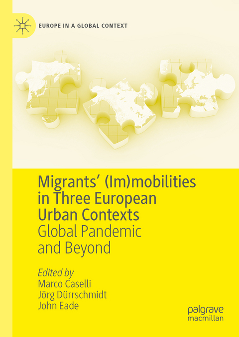 Migrants&rsquo; (Im)mobilities in Three European Urban Contexts - 