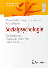 Sozialpsychologie - Juliane Degner, Jana Mangels, Alexander Bodansky