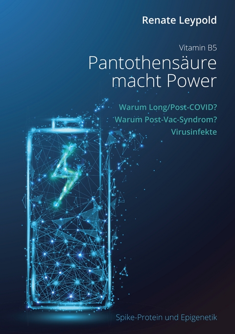 Pantothens&auml;ure B5 macht Power - Renate Leypold