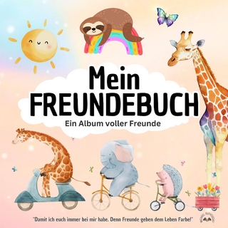 Mein FREUNDEBUCH - Ein Album voller Freunde! 