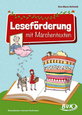 Lesef&ouml;rderung mit M&auml;rchentexten - Eva-Maria Schmidt