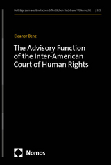 The Advisory Function of the Inter-American Court of Human Rights - Eleanor Benz