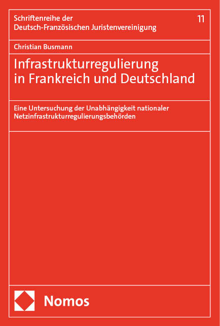 Infrastrukturregulierung in Frankreich und Deutschland - Christian Busmann