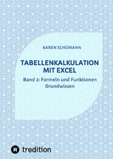Tabellenkalkulation mit Excel - Karen Schümann
