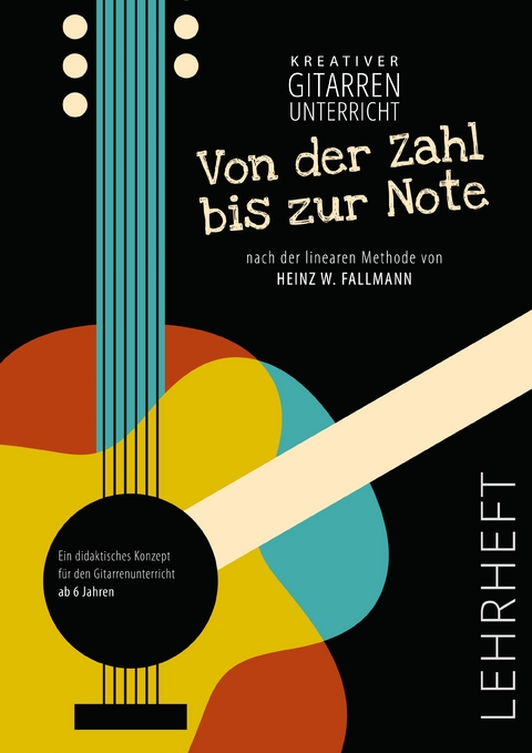 Von der Zahl bis zur Note - Lehrheft - Heinz Wolfgang Fallmann