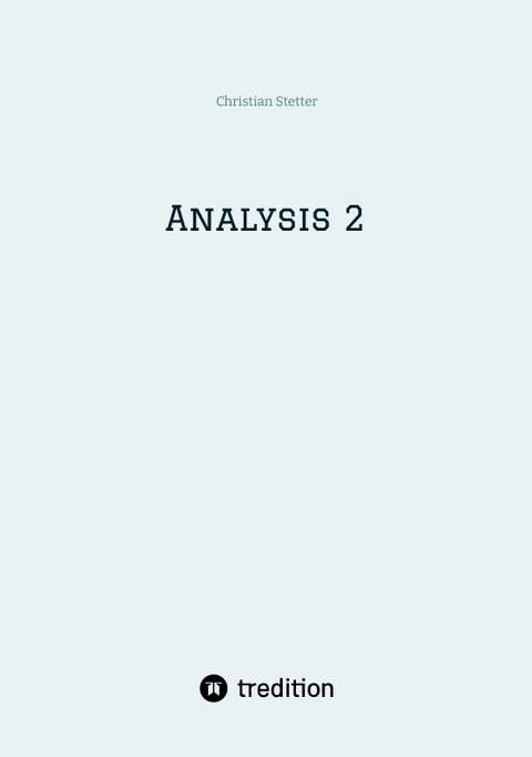 Analysis 2 - Christian Stetter