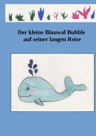 Der kleine Blauwal Bubble auf seiner langen Reise