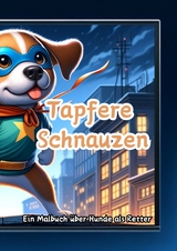 Tapfere Schnauzen - Maxi Pinselzauber