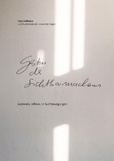 Gesten des Sichtbarmachens - Katja Hoffmann, Jessica Backhaus, Sarah Burger, Sandra Golla, Miriam Markoni, Lars Juffa, Sophie Urban