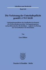 Die Verletzung der Unterhaltspflicht gem&auml;&szlig; &sect; 170 I StGB. - Lara H&ouml;hne