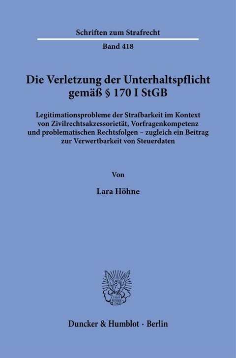 Die Verletzung der Unterhaltspflicht gem&auml;&szlig; &sect; 170 I StGB. - Lara H&ouml;hne