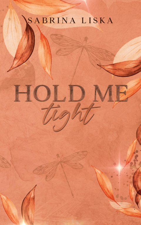 Hold me tight - Sabrina Liska