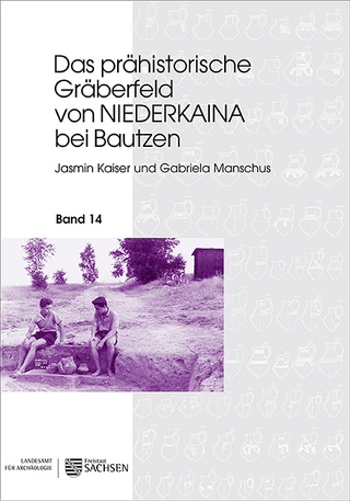Das prähistorische Gräberfeld von Niederkaina bei Bautzen