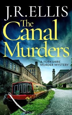 The Canal Murders - J R Ellis