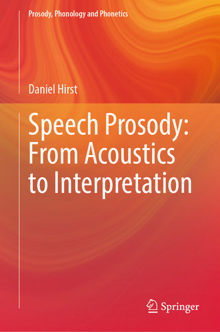 Speech Prosody: From Acoustics to Interpretation