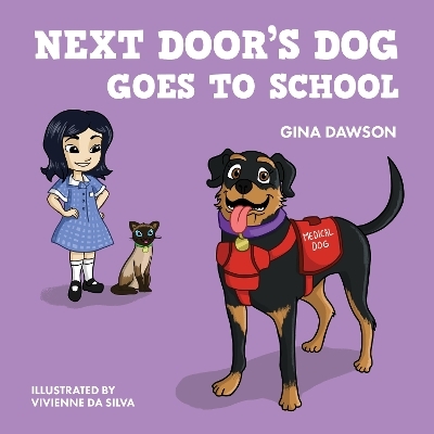Next Door's Dog Goes To School - Gina Dawson, Vivenne Da Silva