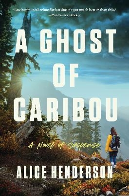 A Ghost of Caribou - Alice Henderson