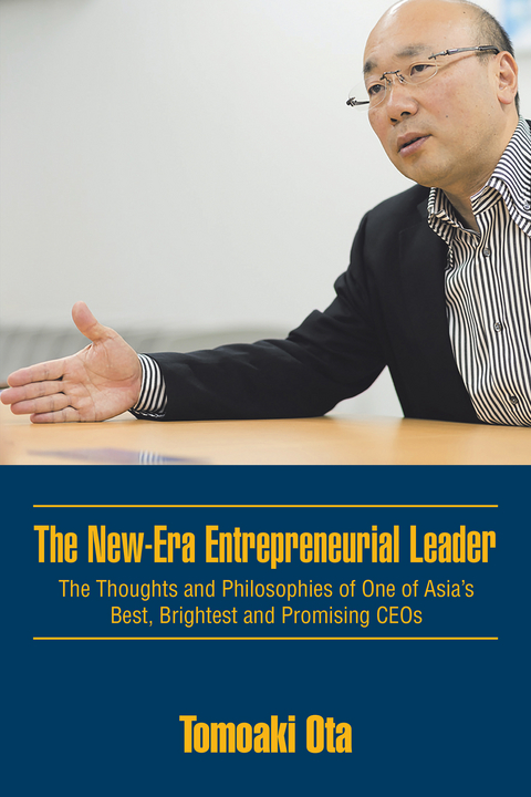 The New-Era Entrepreneurial Leader - Tomoaki Ota