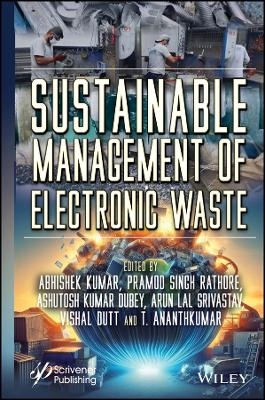 Sustainable Management of Electronic Waste -  Kumar