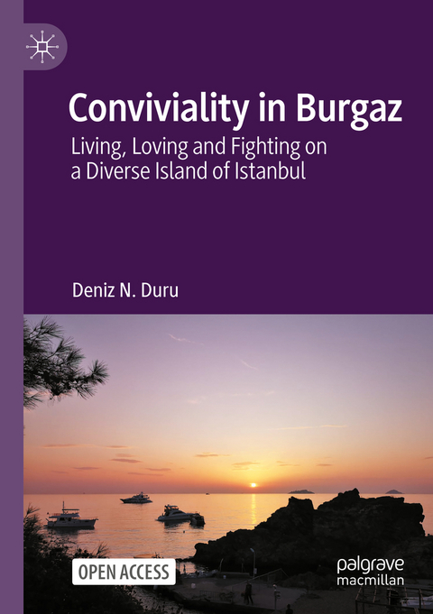 Conviviality in Burgaz - Deniz N. Duru