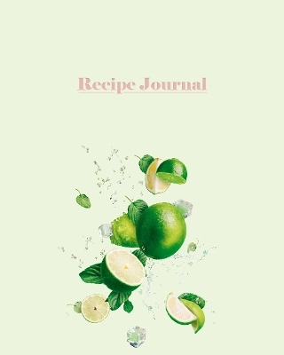 Recipe Journal Limes and Ice - New Holland Publishers Publishers