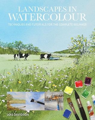 Landscapes in Watercolour - Lois Davidson