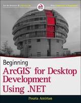 Beginning ArcGIS for Desktop Development using .NET - Pouria Amirian