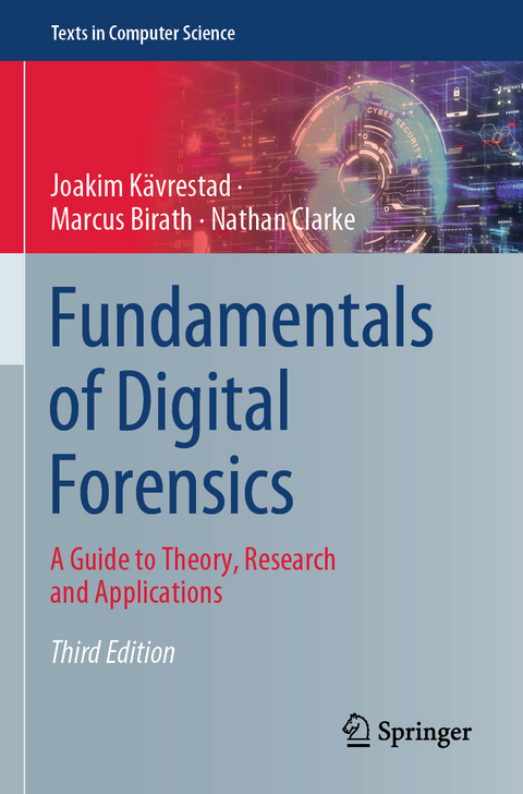 Fundamentals of Digital Forensics - Joakim Kävrestad, Marcus Birath, Nathan Clarke