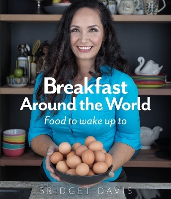 Breakfast Around the World - Bridget Davis
