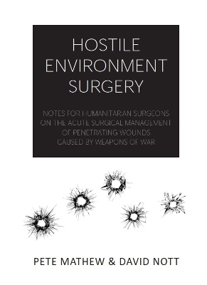 HOSTILE  ENVIRONMENT SURGERY