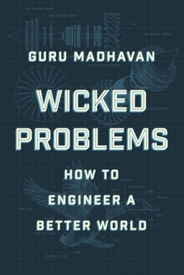 Wicked Problems - Guru Madhavan